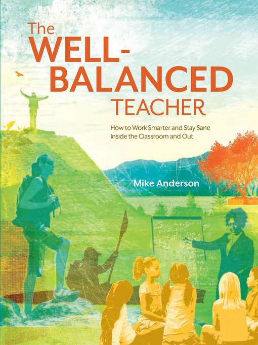 Title details for The Well-Balanced Teacher by Mike Anderson - Wait list